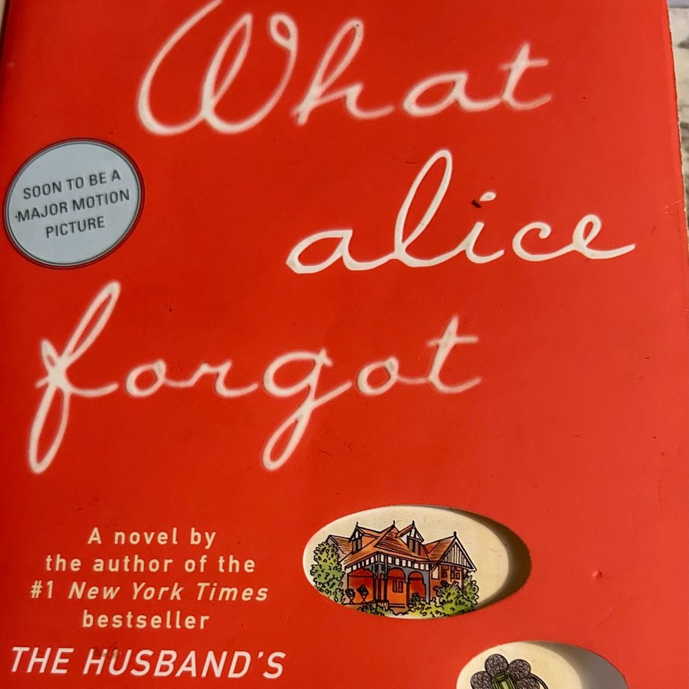 What Alice Forgot - Novel